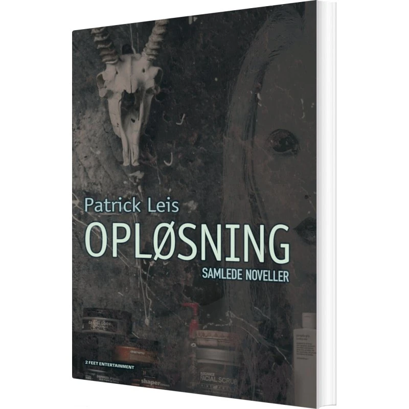 Opløsning – Patrick Leis (samlede noveller)