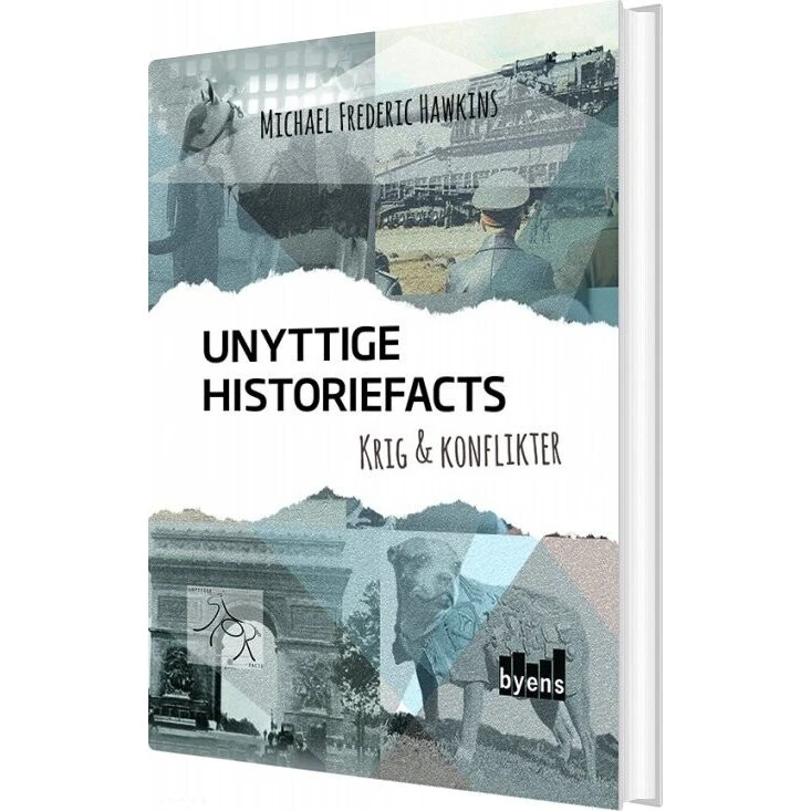 Unyttige Historiefacts: Krig & Konflikter – Michael F. Hawkins