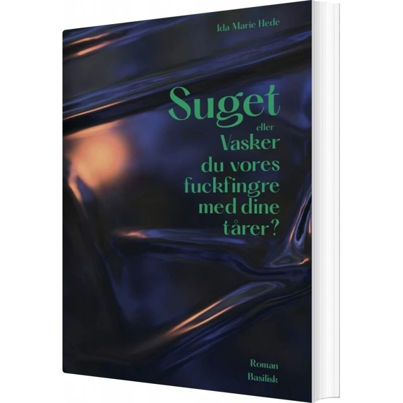 Suget eller vasker du vores fuckfingre med dine tårer?