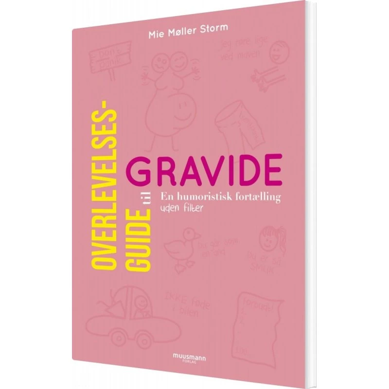 Overlevelsesguide til gravide – Mie Møller Storm