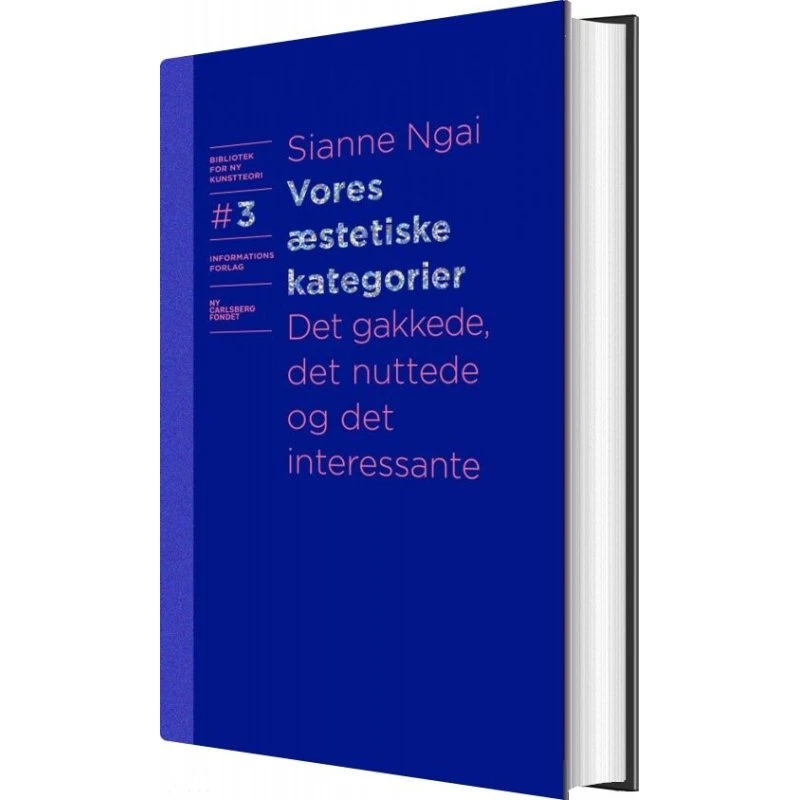Vores æstetiske kategorier – Sianne Ngai (Hardback)