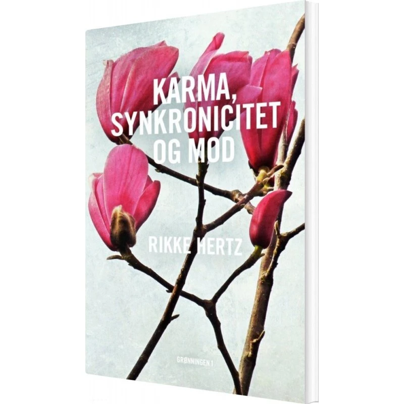Karma, Synkronicitet og Mod – Rikke Hertz