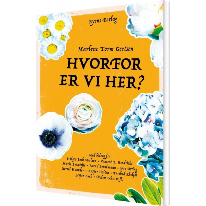 Hvorfor er vi her? – Marlene Torm Gertsen