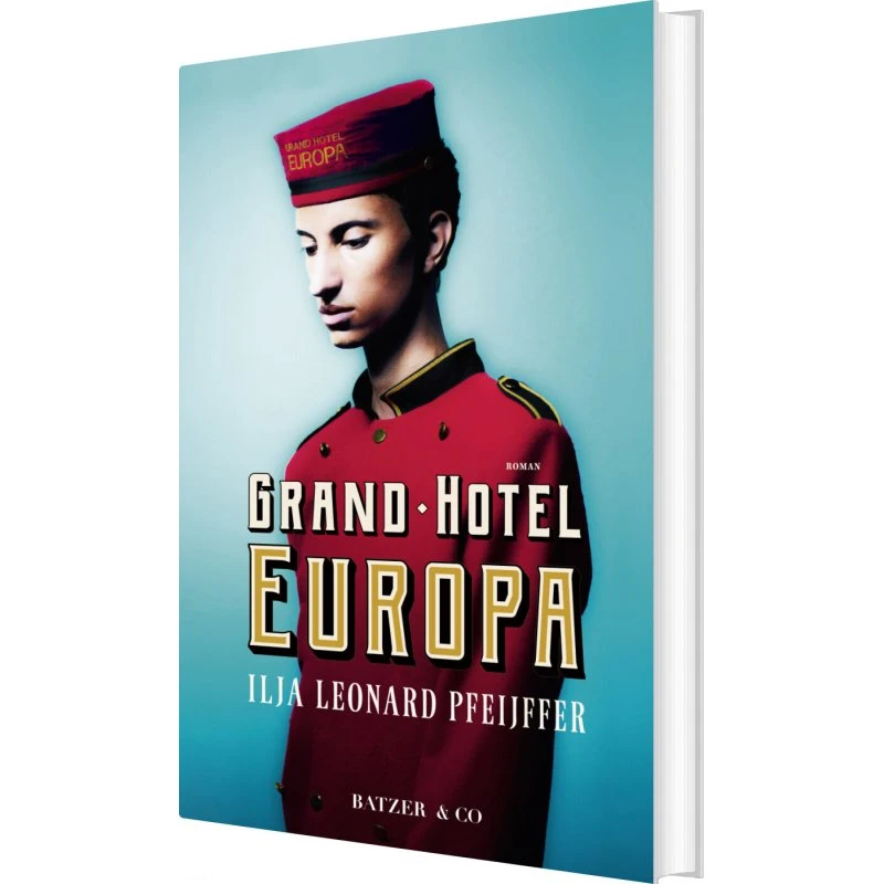 Grand Hotel Europa – Ilja Leonard Pfeijffer (Indbundet)