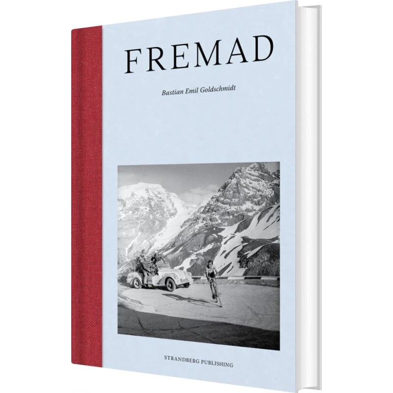 Fremad – Bastian Emil Goldschmidt (hardback)