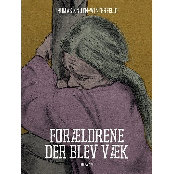 Forældrene der blev væk – Thomas Knuth-Winterfeldt
