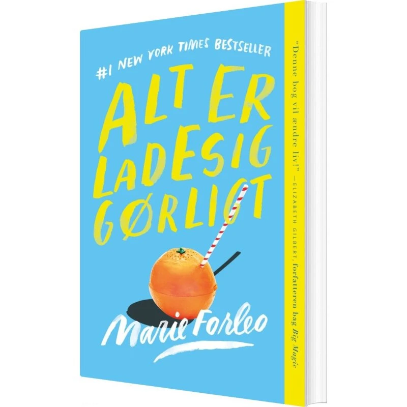 Alt er ladesiggørligt – Marie Forleo