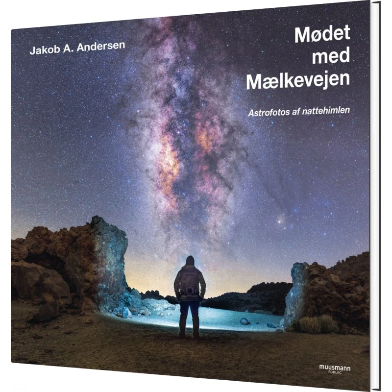 Mødet med Mælkevejen – Jakob A. Andersen (Hardcover)