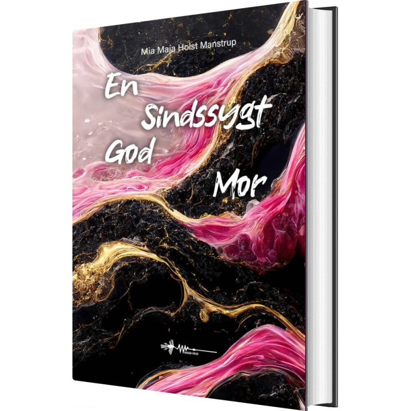 En sindssygt god mor – Mia Maja Holst Manstrup