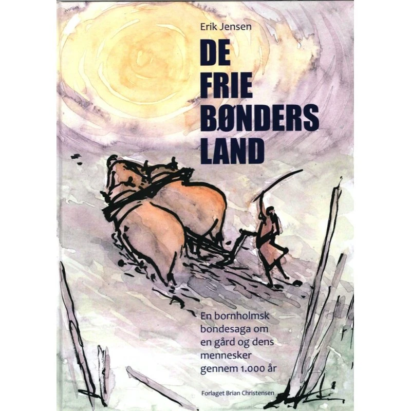 De frie bønders land – Erik Jensen (hardback)