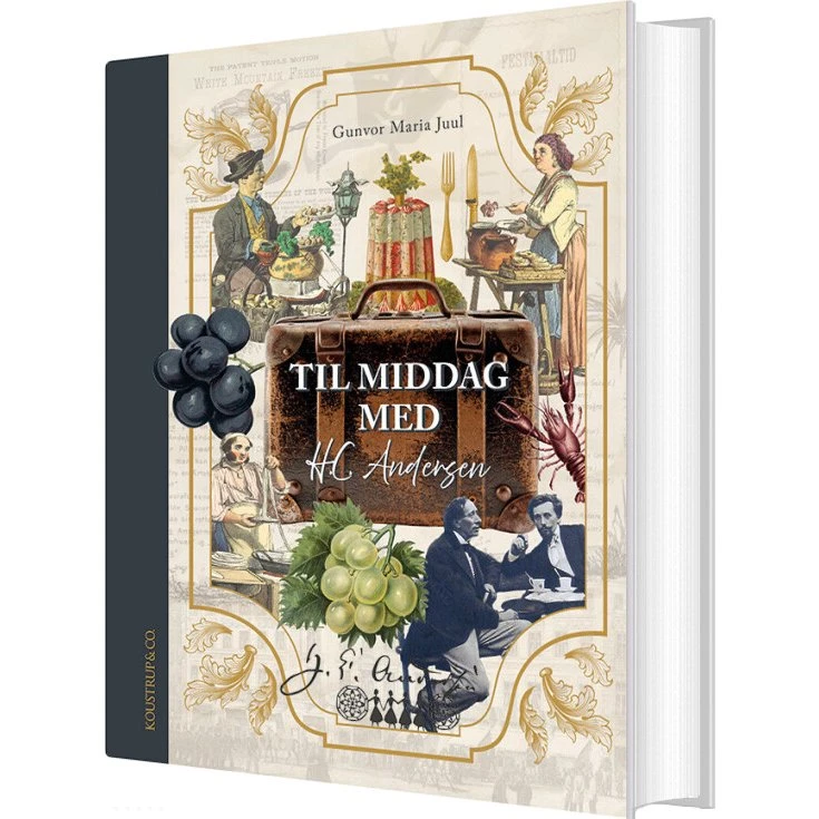 Til middag med H.C. Andersen – Gunvor M. Juul (Hardcover)