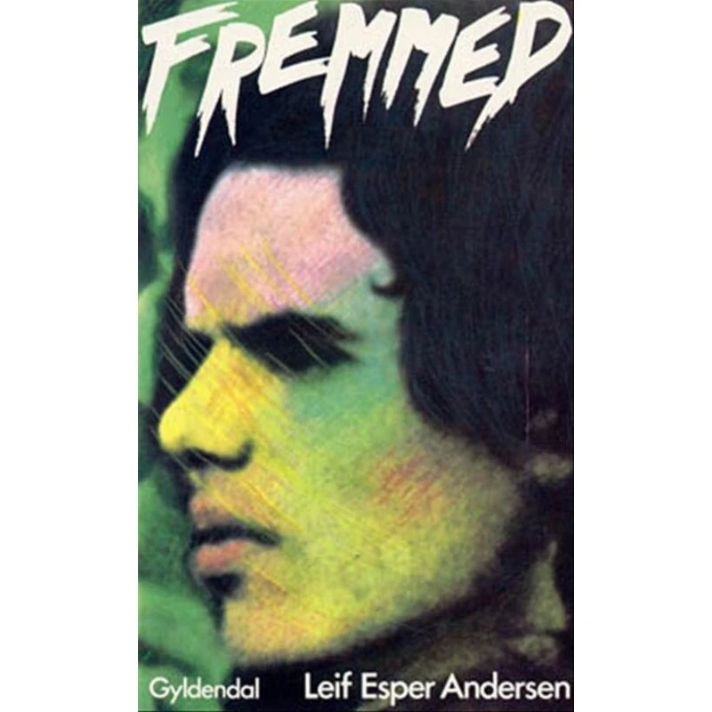 Fremmed – ungdomsroman af Leif Esper Andersen