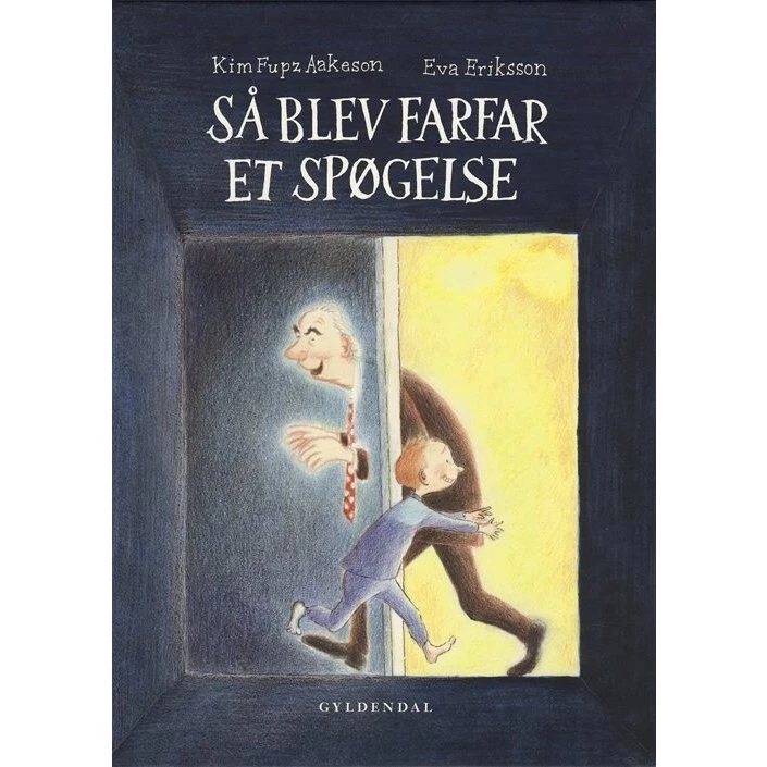 Så blev Farfar et spøgelse – Kim Fupz Aakeson (hardcover)