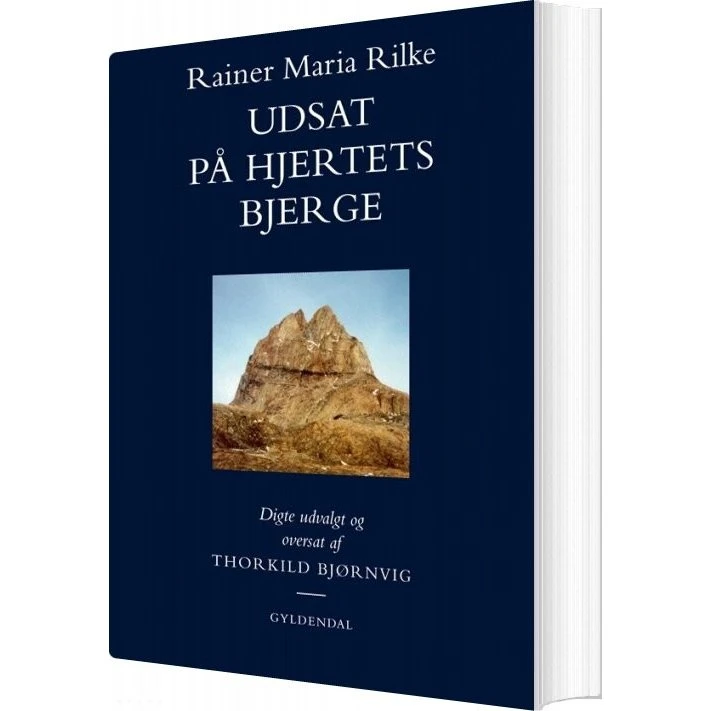 Udsat på hjertets bjerge — Rainer Maria Rilke (hæftet)