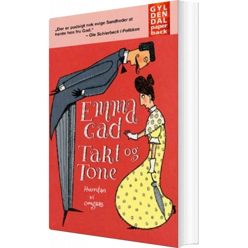 Takt og Tone — Hvordan vi omgaas (Emma Gad, 1918)