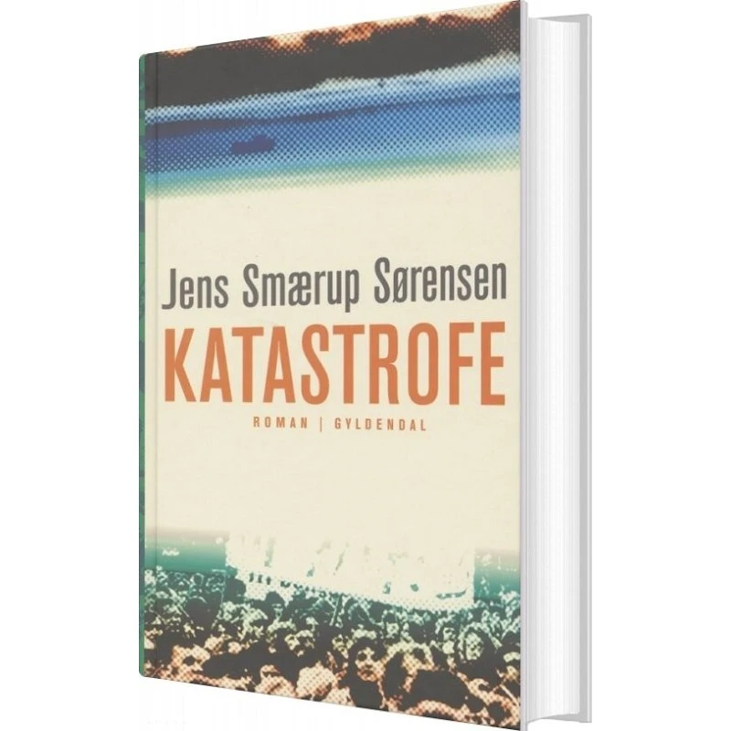 Katastrofe — Jens Smærup Sørensen (hardback)