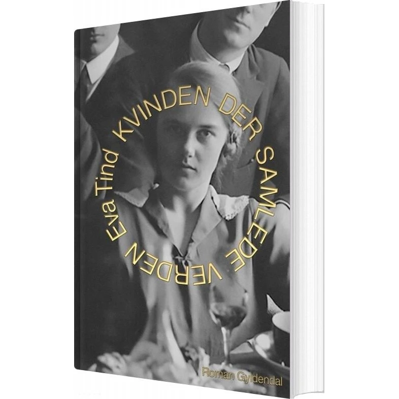 Kvinden der samlede verden – Eva Tind (hæftet bog)