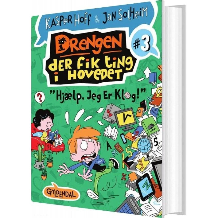 Drengen der fik ting i hovedet 3: Hjælp, jeg er klog – Kasper Hoff