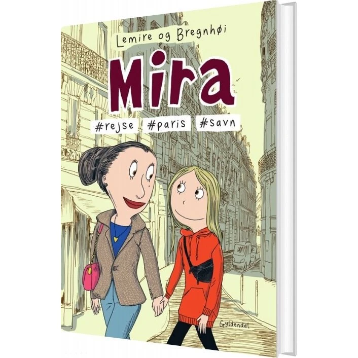 Mira 4: Mira #rejse #Paris #savn – Sabine Lemire (Hardcover)