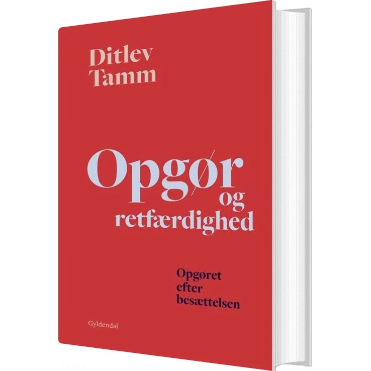 Opgør og retfærdighed – Ditlev Tamm (hardcover)