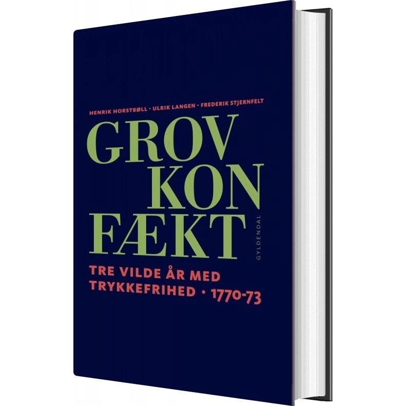 Grov Konfækt — Tre vilde år med trykkefrihed (Frederik Stjernfelt)