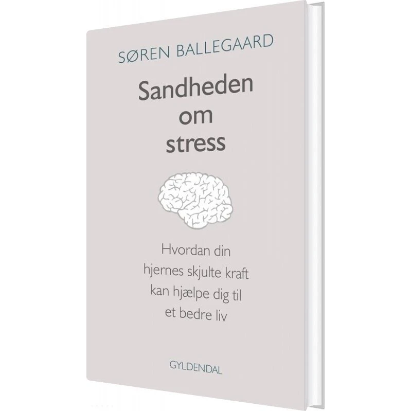 Sandheden om stress – Søren Ballegaard (hardback)