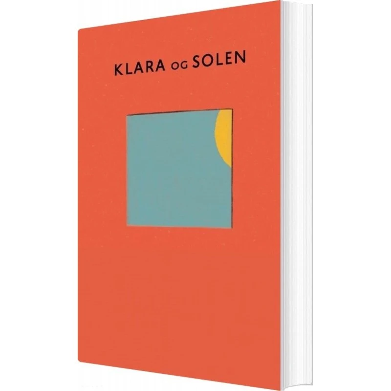 Klara og solen – Kazuo Ishiguro (hæftet)