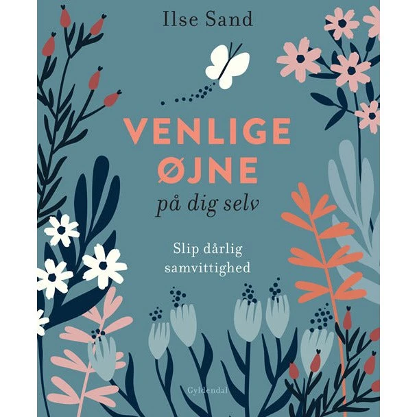 Venlige øjne på dig selv – Ilse Sand