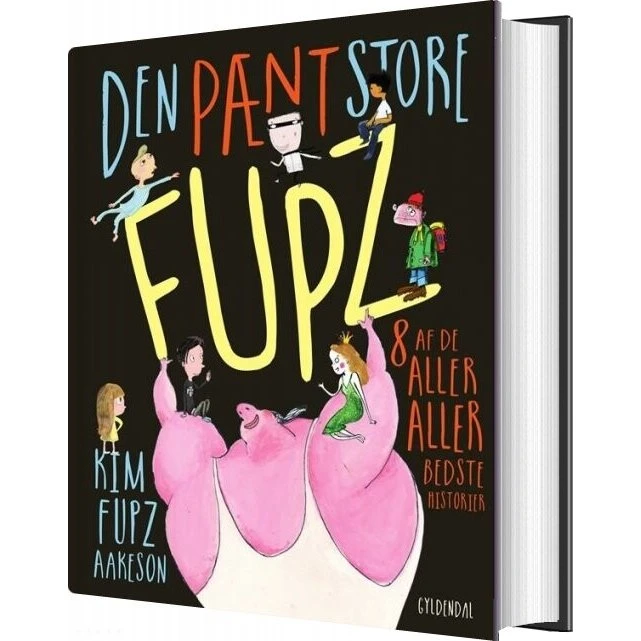 Den pænt store Fupz – Kim Fupz Aakeson (hardcover)