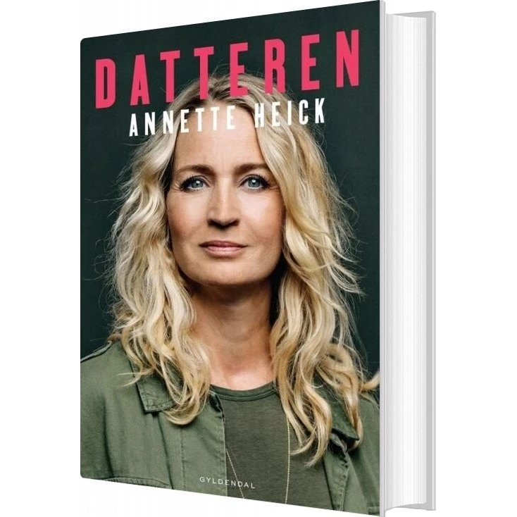 Datteren — Annette Heick (Biografi, hardcover)