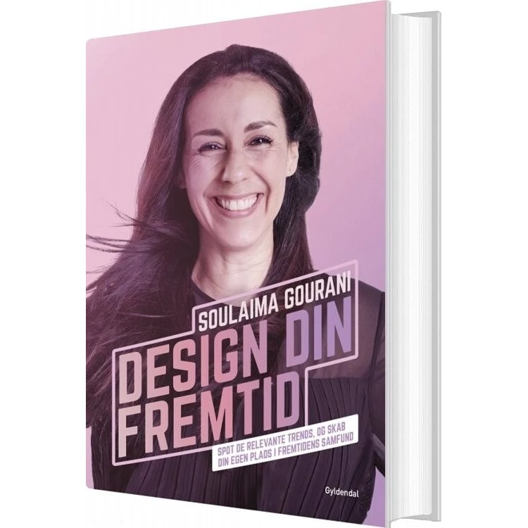 Design din fremtid – Soulaima Gourani (hardcover)
