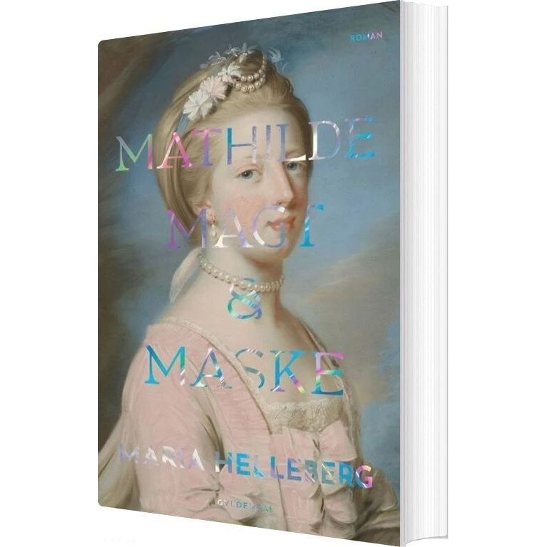 Mathilde – Magt og Maske (Maria Helleberg)