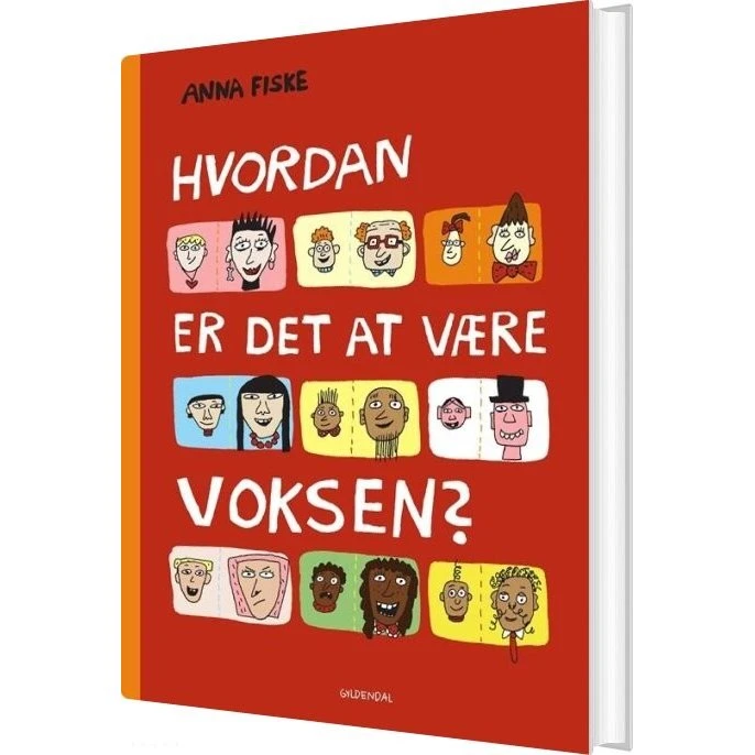 Hvordan er det at være voksen? – Anna Fiske (Hardcover)