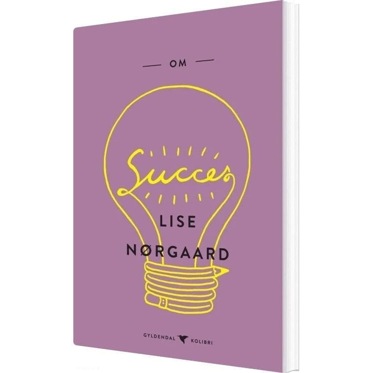 Om succes - Lise Nørgaard (erindringer)