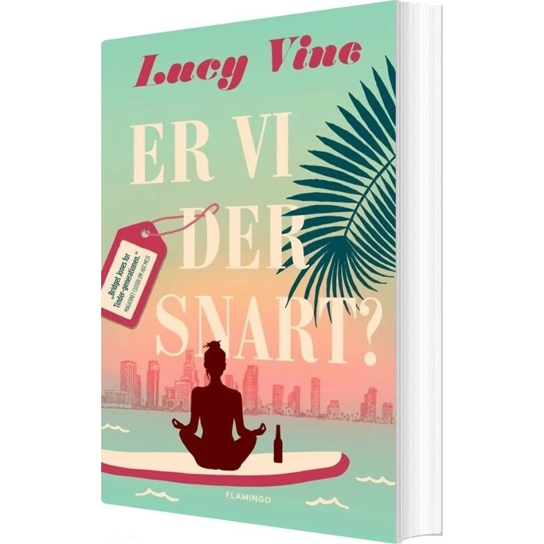 Er vi der snart? – Lucy Vine (hæftet roman)