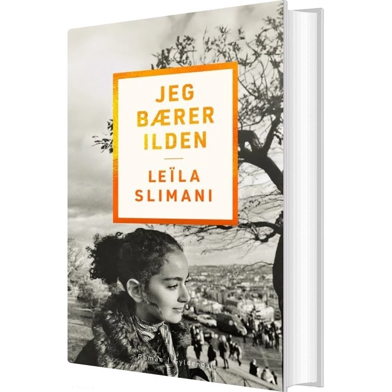 Jeg bærer ilden – Leïla Slimani (hardcover)
