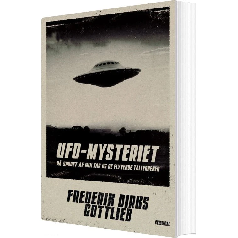 Ufo-mysteriet – Erindring & biografi af Frederik Dirks Gottlieb