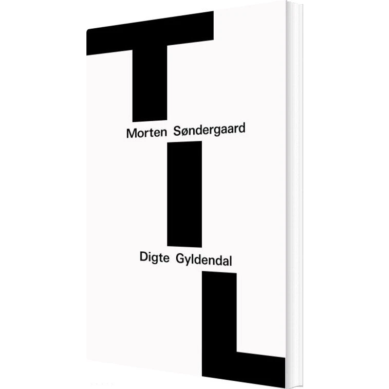 TIL – digtsamling af Morten Søndergaard