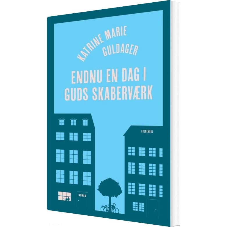 Endnu en dag i Guds skaberværk – Katrine Marie Guldager (hæftet)