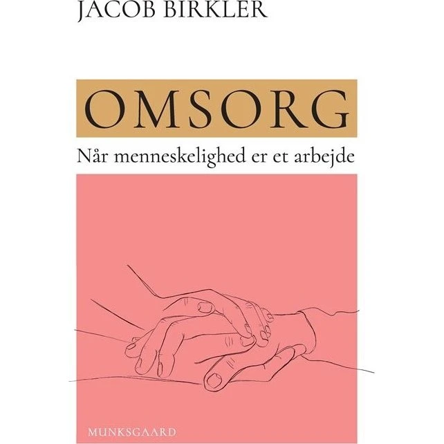 Omsorg: Medicin og sygepleje – Jacob Birkler