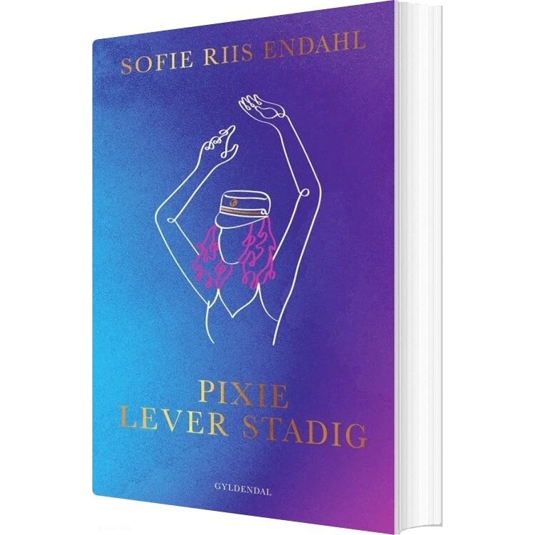 Pixie lever stadig - Sofie Riis Endahl (hæftet)
