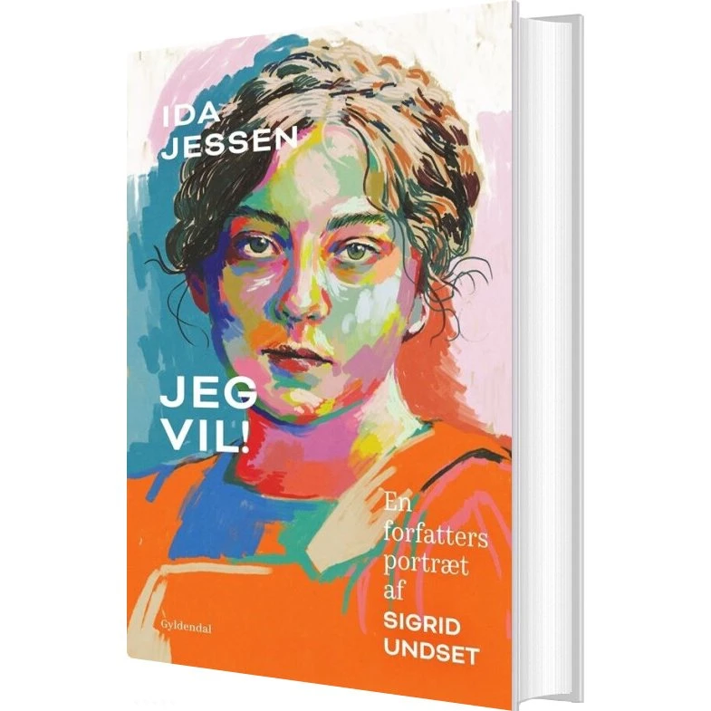 Jeg vil! – Biografi om Sigrid Undset (hardcover)