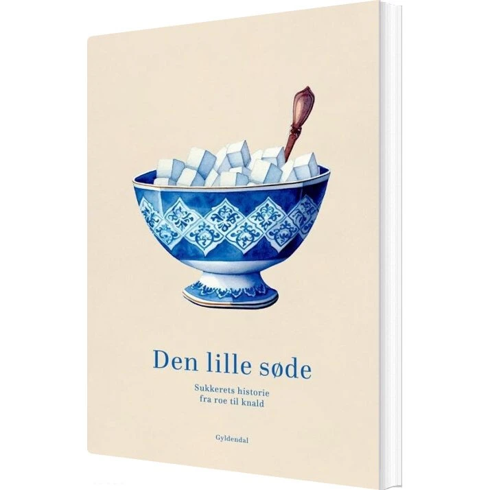 Den lille søde – kogebog og sukkerhistorie (hæftet)