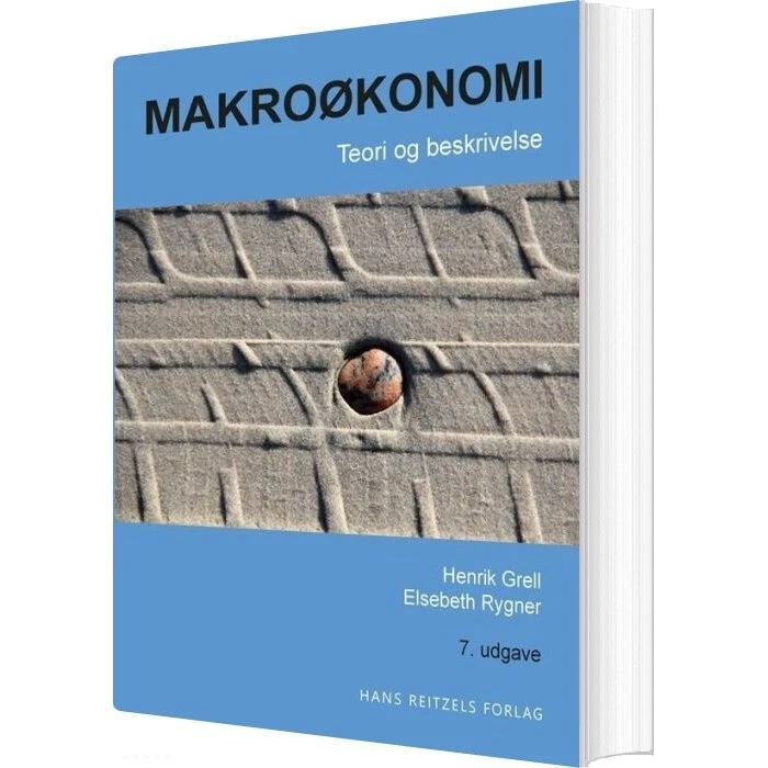 Makroøkonomi: Teori og beskrivelse – Henrik Grell
