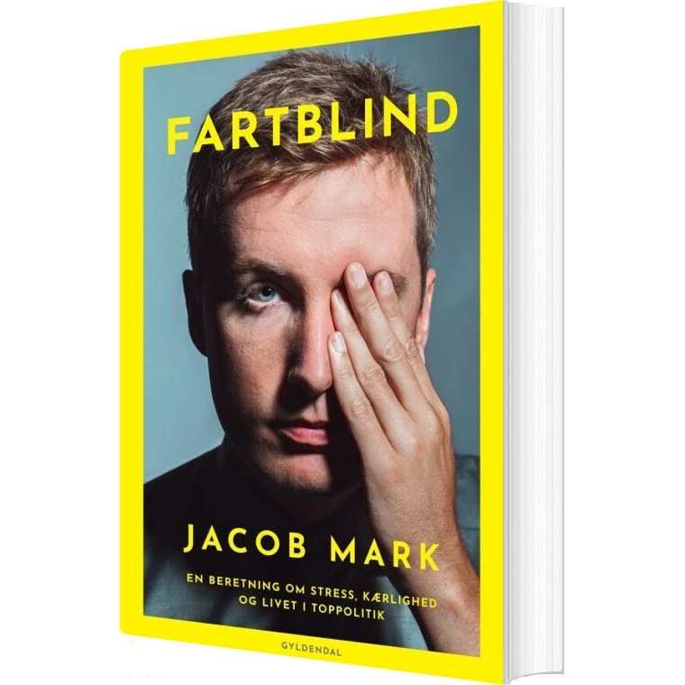 Fartblind — Jacob Mark: Biografi om stress og politik