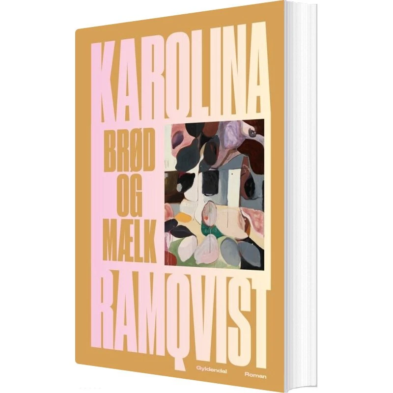 Brød og mælk — Karolina Ramqvist (hæftet)