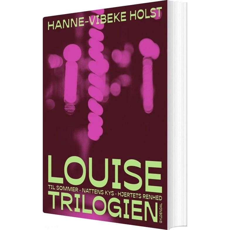 Louise-trilogien af Hanne-Vibeke Holst (hæftet)