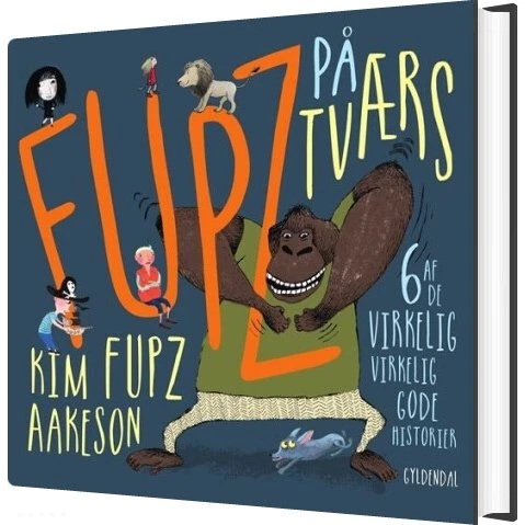 Fupz på tværs – Kim Fupz Aakeson (Hardcover)