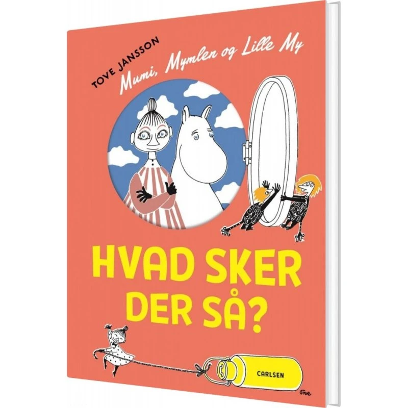 Mumi: Mymlen og Lille My - Hvad sker der så? (Hardcover)