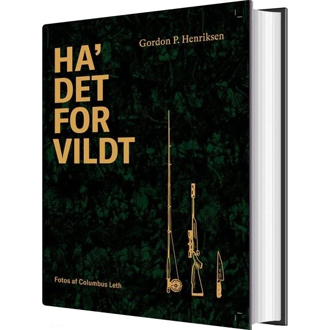 Ha' det for vildt – Gordon P. Henriksen (hardcover)